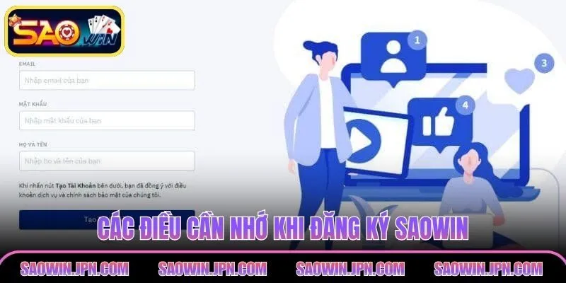 Đăng Ký SAOWIN – Thực Hiện Mở Tài Khoản Trong 3 Bước Các điều cần nhớ khi đăng ký SAOWIN