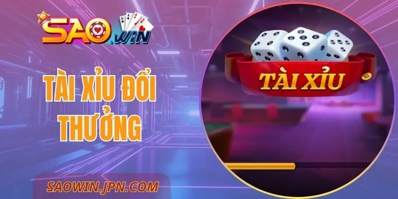 Tài Xỉu Đổi Thưởng SAOWIN - Trải Nghiệm Cược Số Hấp Dẫn Tài Xỉu Đổi Thưởng SAOWIN - Trải Nghiệm Cược Số Hấp Dẫn Nhất