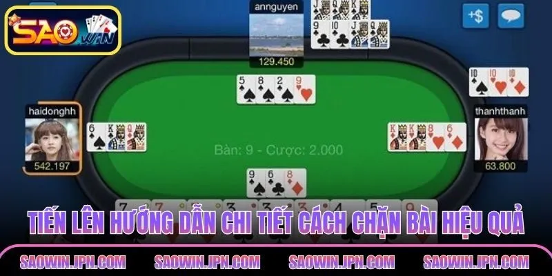 Tiến Lên SAOWIN – Luật Chơi, Chiến Lược Làm Chủ Hiệu Quả Tiến lên hướng dẫn chi tiết cách chặn bài hiệu quả