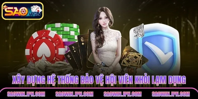 Chơi Có Trách Nhiệm SAOWIN – Giải Trí Lành Mạnh Hội Viên Xây dựng hệ thống bảo vệ hội viên khỏi hành vi lạm dụng